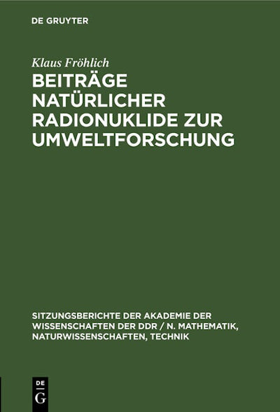 Beiträge natürlicher Radionuklide zur Umweltforschung