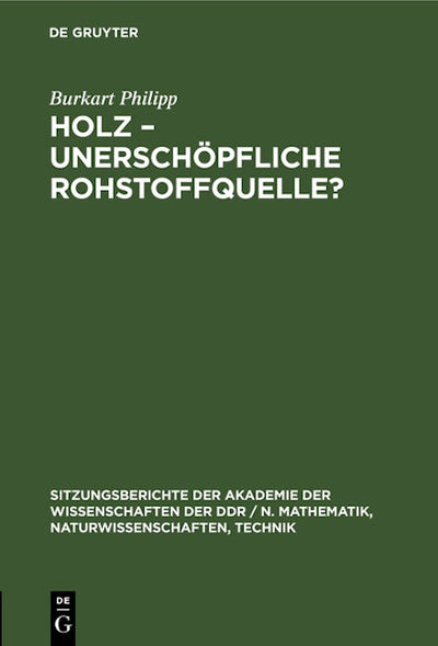 Holz, unerschöpfliche Rohstoffquelle?