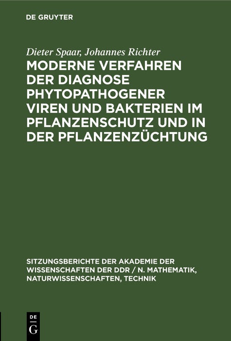 Cover image for Moderne Verfahren der Diagnose phytopathogener Viren und Bakterien im Pflanzenschutz und in der Pflanzenzüchtung, isbn: 9783112548431