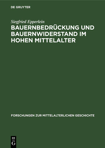 Bauernbedrückung und Bauernwiderstand im hohen Mittelalter