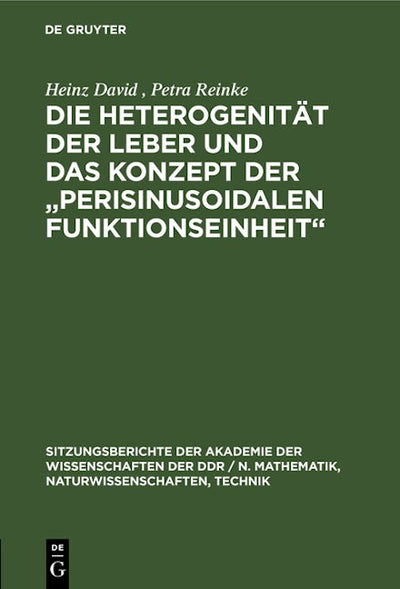 Die Heterogenität der Leber und das Konzept der „Perisinusoidalen Funktionseinheit“