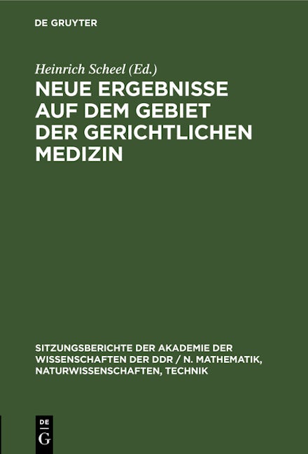 Neue Ergebnisse auf dem Gebiet der gerichtlichen Medizin