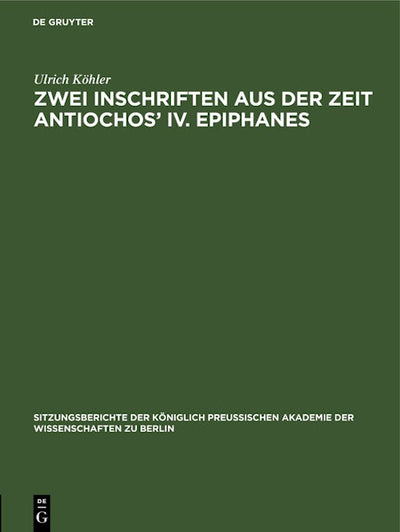 Zwei Inschriften aus der Zeit Antiochos’ IV. Epiphanes