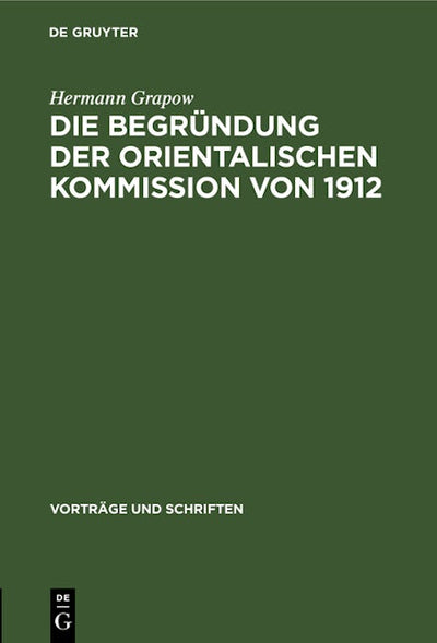 Die Begründung der orientalischen Kommission von 1912
