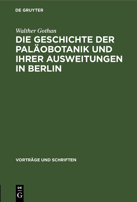 Die Geschichte der Paläobotanik und Ihrer Ausweitungen in Berlin