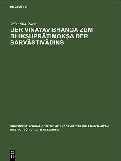Der Vinayavibhaṅga zum Bhikṣuprātimokṣa der Sarvāstivādins