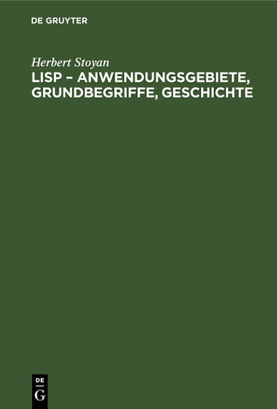 LISP – Anwendungsgebiete, Grundbegriffe, Geschichte
