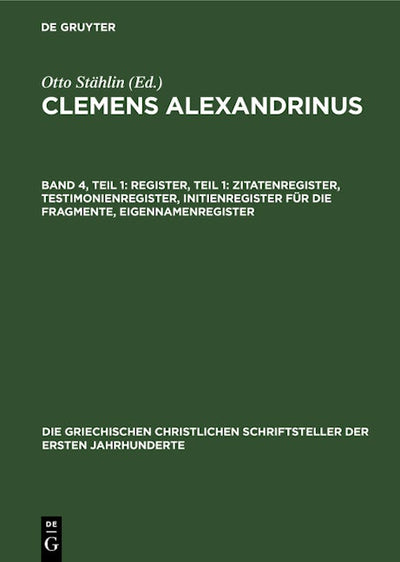 Register, Teil 1: Zitatenregister, Testimonienregister, Initienregister für die Fragmente, Eigennamenregister