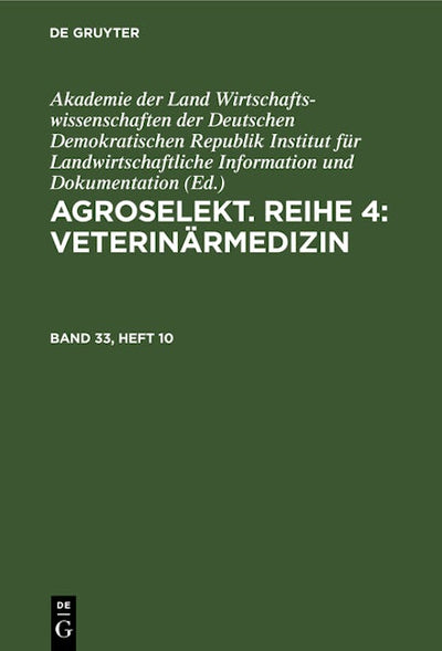 Agroselekt. Reihe 3: Tierproduktion. Band 33, Heft 10
