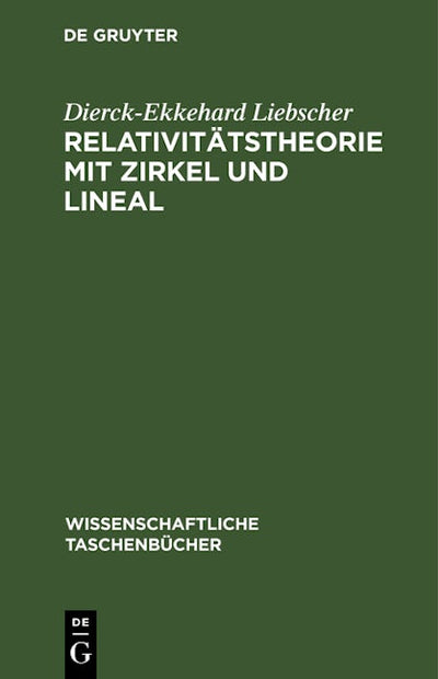 Relativitätstheorie mit Zirkel und Lineal