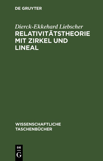 Relativitätstheorie mit Zirkel und Lineal