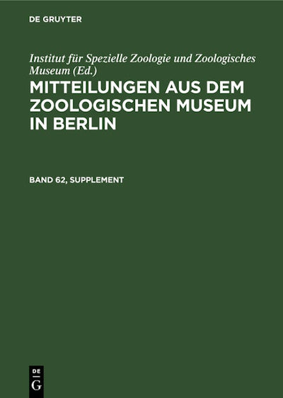 Mitteilungen aus dem Zoologischen Museum in Berlin. Band 62, Supplement