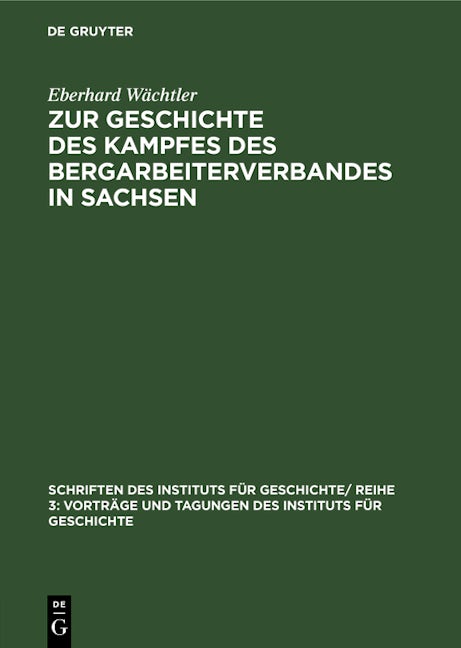 Zur Geschichte des Kampfes des Bergarbeiterverbandes in Sachsen