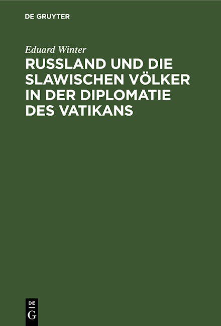 Rußland und die slawischen Völker in der Diplomatie des Vatikans