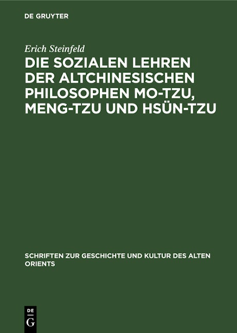 Die sozialen Lehren der Altchinesischen Philosophen Mo-Tzu, Meng-Tzu und Hsün-Tzu