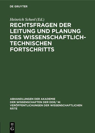 Rechtsfragen der Leitung und Planung des wissenschaftlich-technischen Fortschritts