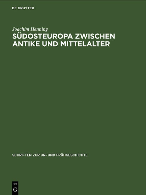 Südosteuropa zwischen Antike und Mittelalter
