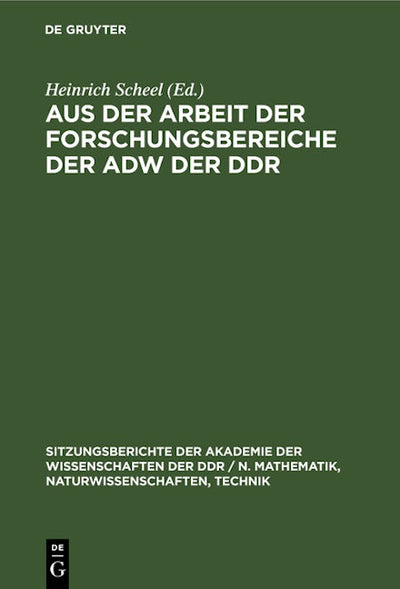Aus der Arbeit der Forschungsbereiche der AdW der DDR