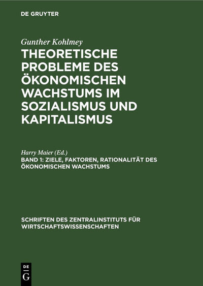 Cover image for Ziele, Faktoren, Rationalität des ökonomischen Wachstums, isbn: 9783112576113