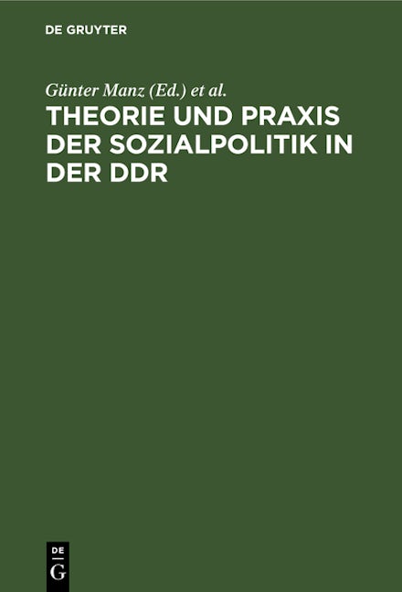 Theorie und Praxis der Sozialpolitik in der DDR