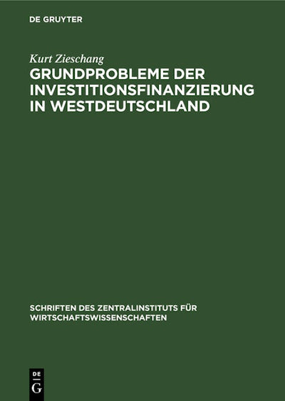 Grundprobleme der Investitionsfinanzierung in Westdeutschland