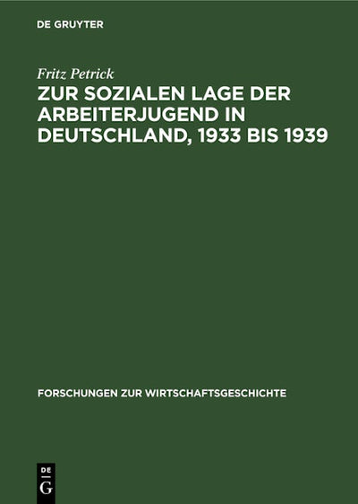 Zur sozialen Lage der Arbeiterjugend in Deutschland, 1933 bis 1939