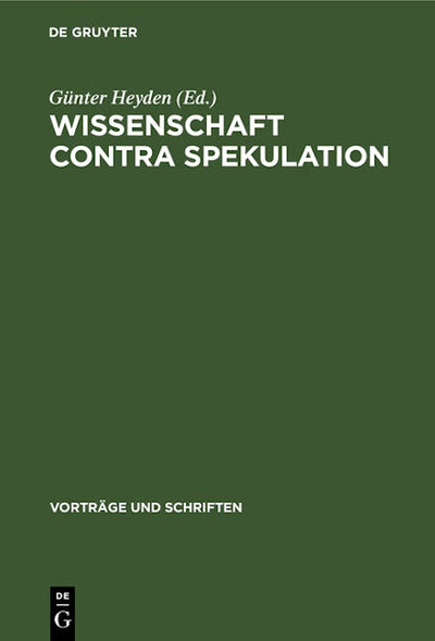 Wissenschaft contra Spekulation