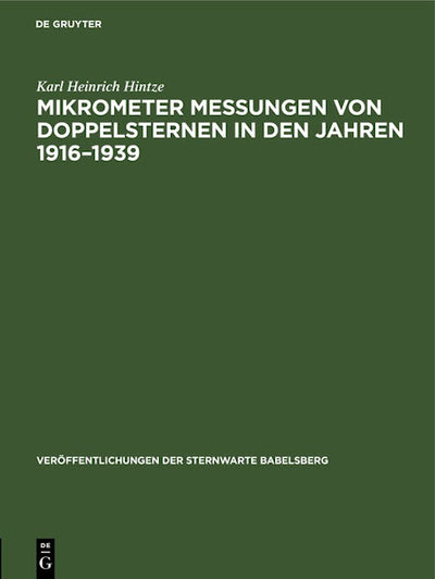 Mikrometer Messungen von Doppelsternen in den Jahren 1916–1939
