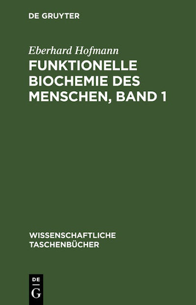 Funktionelle Biochemie des Menschen, Band 1