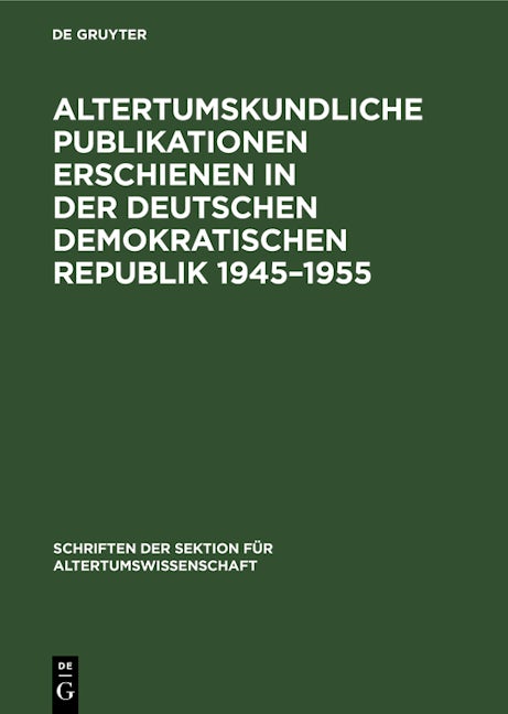 Altertumskundliche Publikationen erschienen in der Deutschen Demokratischen Republik 1945–1955
