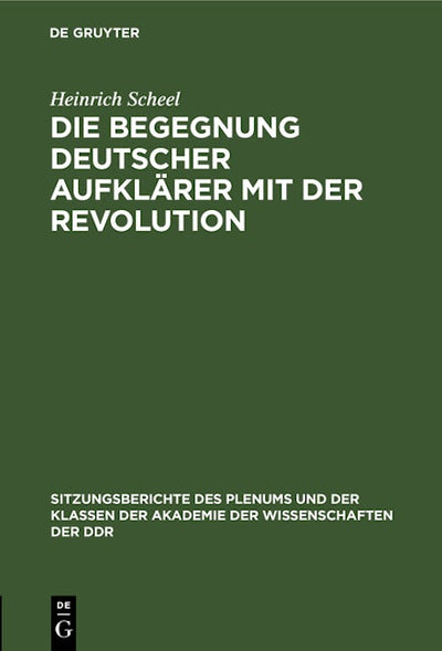 Die Begegnung deutscher Aufklärer mit der Revolution