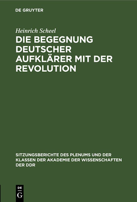 Die Begegnung deutscher Aufklärer mit der Revolution