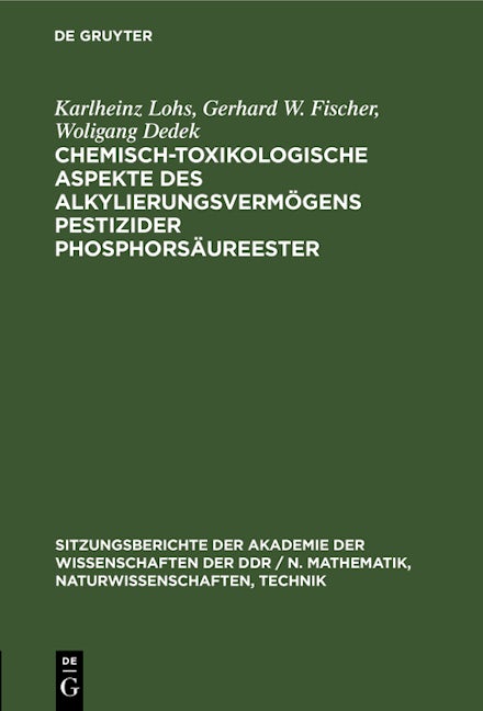 Chemisch-toxikologische Aspekte des Alkylierungsvermögens pestizider Phosphorsäureester