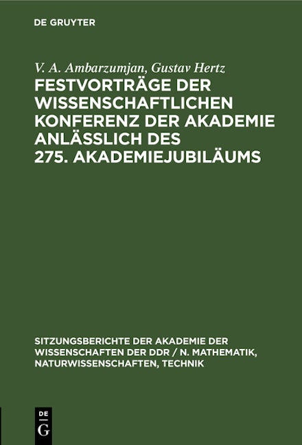 Festvorträge der Wissenschaftlichen Konferenz der Akademie anläßlich des 275. Akademiejubiläums