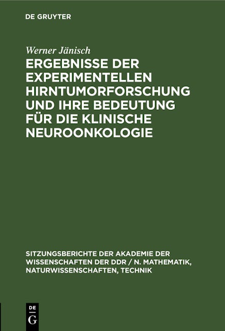 Ergebnisse der experimentellen Hirntumorforschung und ihre Bedeutung für die klinische Neuroonkologie