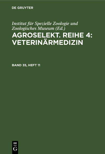 Agroselekt. Reihe 4: Veterinärmedizin. Band 35, Heft 11