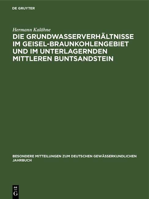 Die Grundwasserverhältnisse im Geisel-Braunkohlengebiet und im unterlagernden Mittleren Buntsandstein