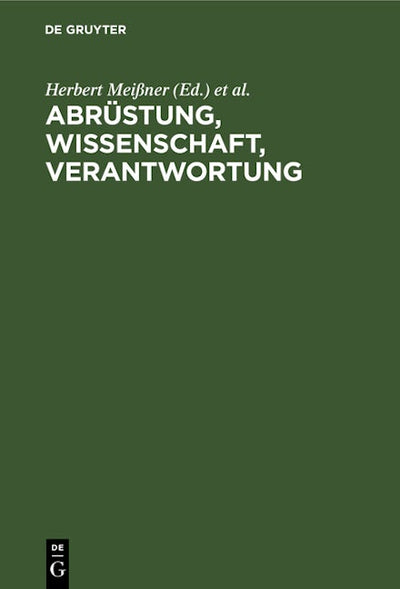 Abrüstung, Wissenschaft, Verantwortung