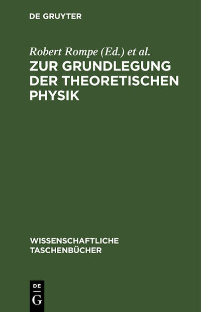 Zur Grundlegung der theoretischen Physik