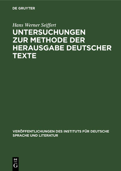 Untersuchungen zur Methode der Herausgabe deutscher Texte
