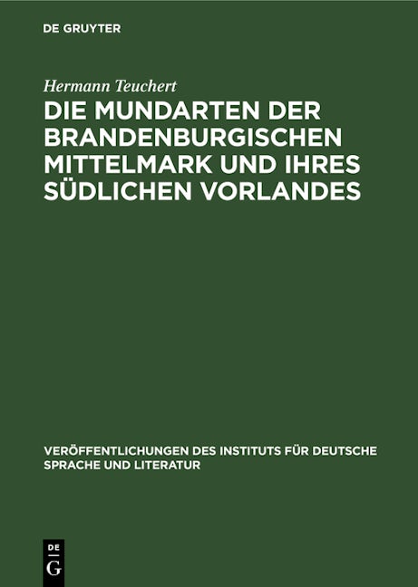 Die Mundarten der brandenburgischen Mittelmark und ihres südlichen Vorlandes