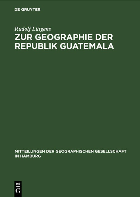 Zur Geographie der Republik Guatemala