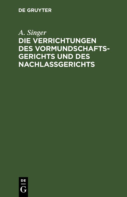 Die Verrichtungen des Vormundschaftsgerichts und des Nachlaßgerichts