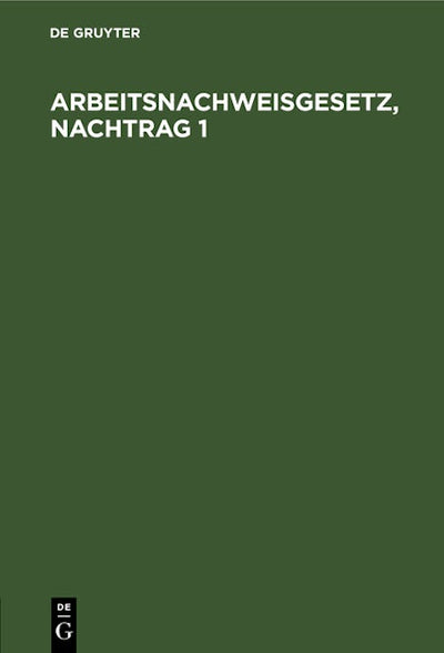 Arbeitsnachweisgesetz, Nachtrag 1