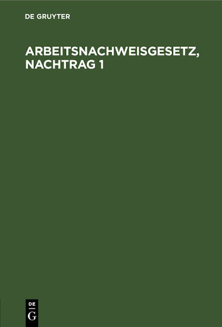 Arbeitsnachweisgesetz, Nachtrag 1