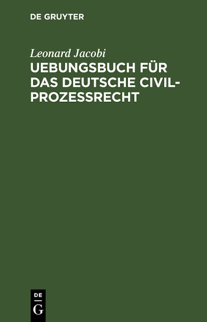 Uebungsbuch für das deutsche Civilprozessrecht