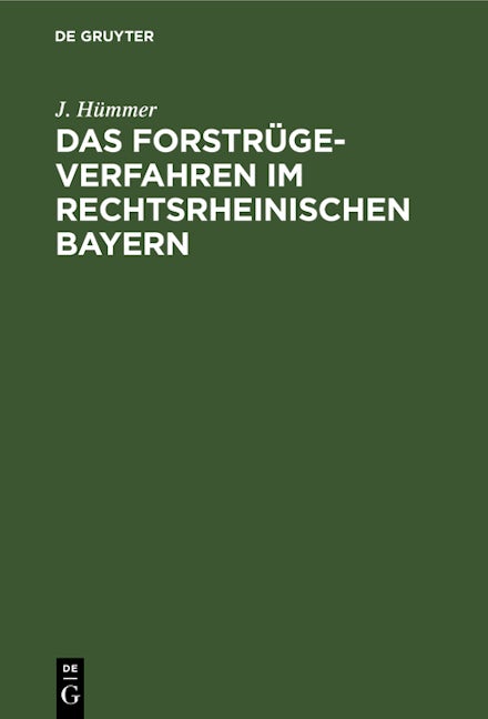 Das Forstrügeverfahren im rechtsrheinischen Bayern