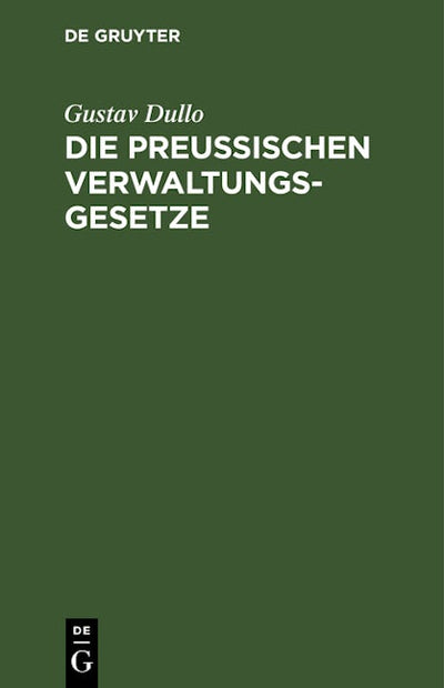 Die preußischen Verwaltungsgesetze