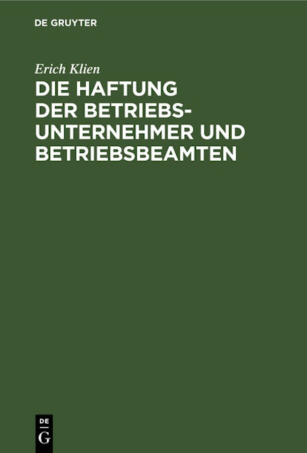 Die Haftung der Betriebsunternehmer und Betriebsbeamten