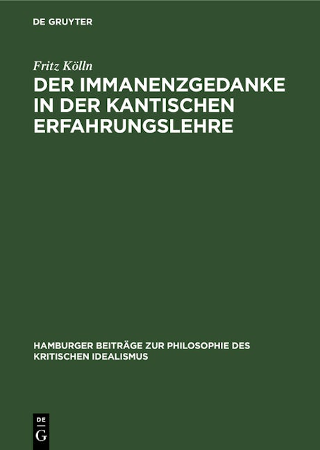 Der Immanenzgedanke in der Kantischen Erfahrungslehre